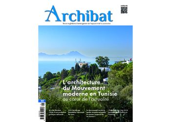 Nouvelle parution d’Archibat n° 60  L’architecture du Mouvement moderne en Tunisie  Au cœur de l’actualité !