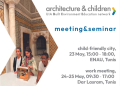 Organisation du Meeting en présentiel du Programme de travail UIA Architecture & Children à Tunis Du 23 au 26 Mai 2024