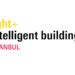Light + Building Istanbul 2024 L’éclairage et l’automatisation au service de la durabilité