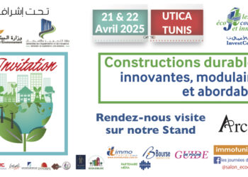 Green Building Expo-Conférences 17: Un événement unique pour façonner l’avenir de la construction écologique et durable en Tunisie
