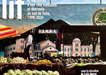 Nouvelle parution — Hammam-Lif. Formation et mutations d’une ville balnéaire et thermale