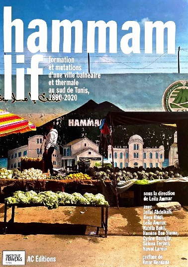 Nouvelle parution — Hammam-Lif. Formation et mutations d’une ville balnéaire et thermale