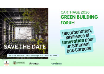 Carthage Green Building Forum 2026 : un rendez-vous clé pour construire le bâtiment bas carbone en Tunisie