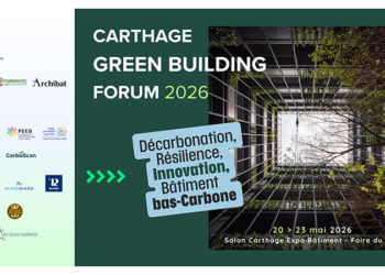 Carthage Green Building Forum 2026 : quatre jours pour accélérer la transformation bas carbone du secteur du bâtiment en Tunisie