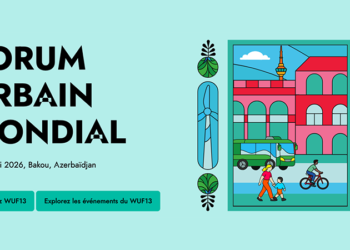 World Urban Forum 2026 : le logement au cœur de l’avenir des villes