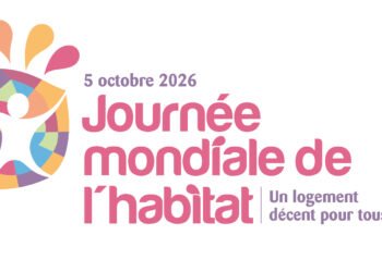 Journée mondiale de l’habitat 2026 : un logement adéquat pour tous